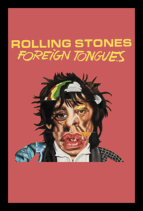 Rolling Stones FOREING TONGUES cuadro impresion uv sobre acrilico deluxe o madera mdf de @factoryrock.ar https://factoryrock.com.ar/producto/the-roliing-stones-foreign-tongues/